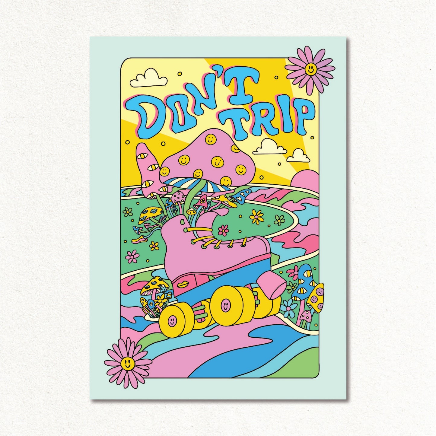 Create & Skate Factory Print - Don’t Trip