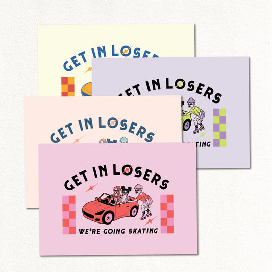 Create & Skate Factory Print - Get in Losers